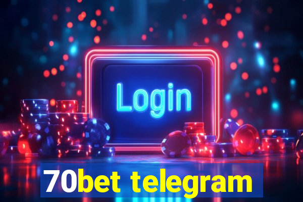 70bet telegram